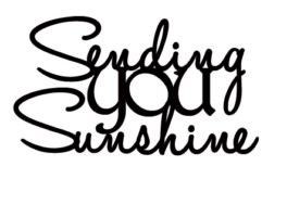SENDING YOU SUNSHINE 67 x 35  pack of 10  Ideal for cards
